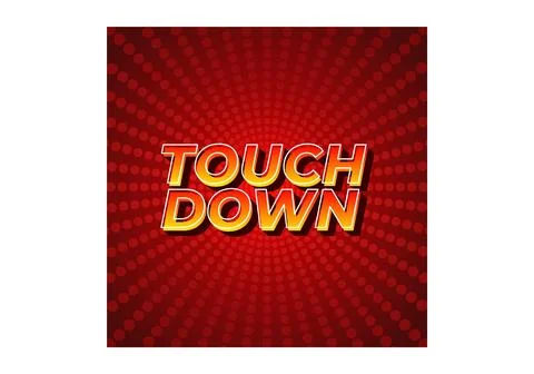 Touch down. Text effect in eye catching color with 3d look effect Stock Illustration