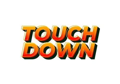 Touch down. Text effect in eye catching color with 3d look effect Ilustración de archivo