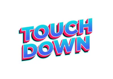Touch down. Text effect in eye catching color with 3d look effect Ilustración de archivo