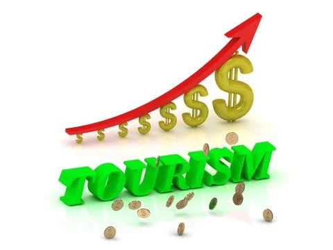 TOURISM- bright color letters and graphic growing dollars and red arrow on a Stock Illustration