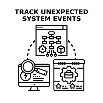 Tracking unexpected system events process development Stock Illustration