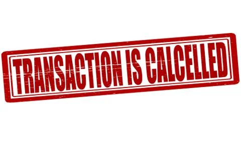 Transaction is cancelled Stock Illustration