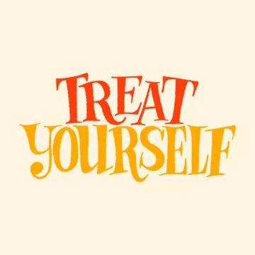 Treat yourself Stock Illustration