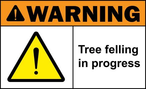 Tree felling in progress warning sign. Stock Illustration