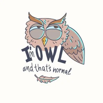 Trendy owls draw with the phrase. Stock Illustration