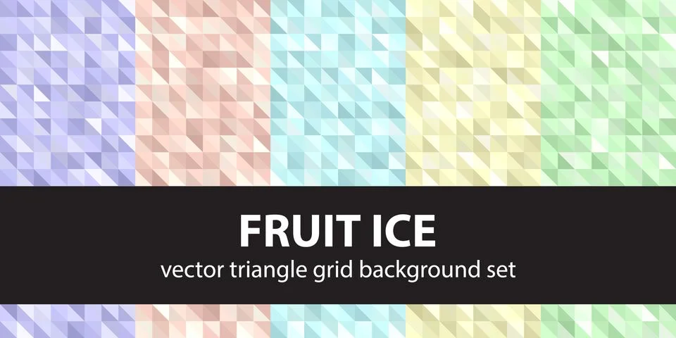 Triangle pattern set "Fruit Ice". Vector seamless geometric backgrounds Stock Illustration