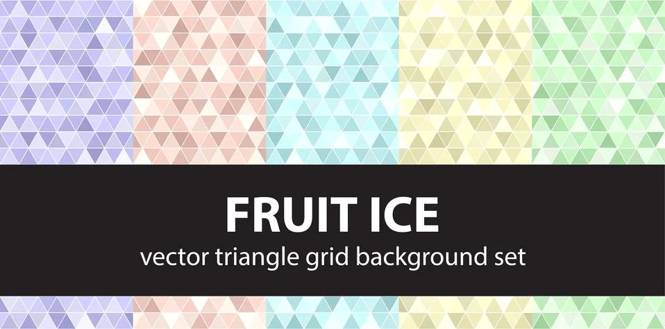 Triangle pattern set "Fruit Ice". Vector seamless geometric backgrounds Illustrazione stock