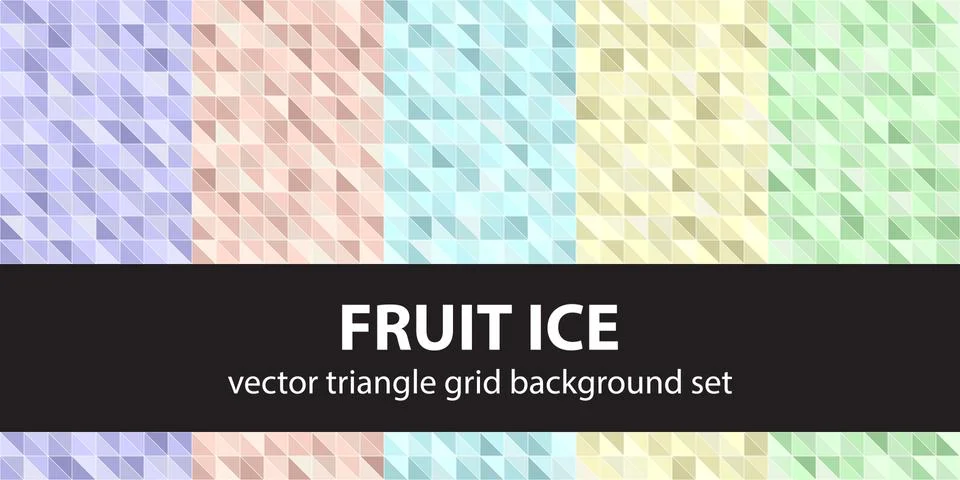 Triangle pattern set "Fruit Ice". Vector seamless geometric backgrounds Stock Illustration