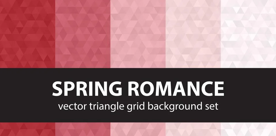 Triangle pattern set Spring Romance. Vector seamless geometric backgrounds Stock Illustration