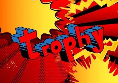 Trophy - Vector illustrated comic book style phrase. Stock Illustration