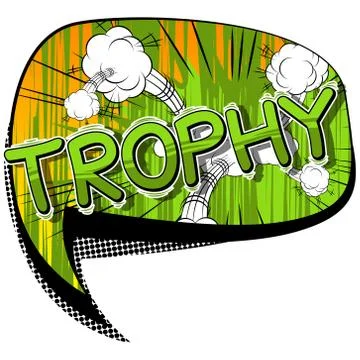 Trophy - Vector illustrated comic book style phrase. Stock Illustration