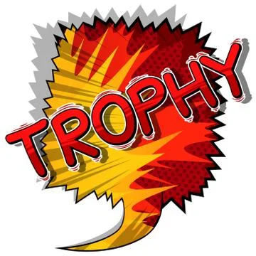 Trophy - Vector illustrated comic book style phrase. Stock Illustration