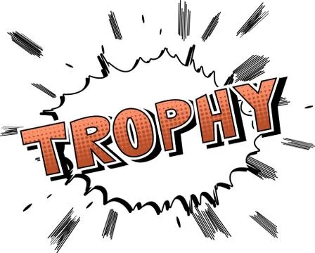 Trophy - Vector illustrated comic book style phrase. Stock Illustration