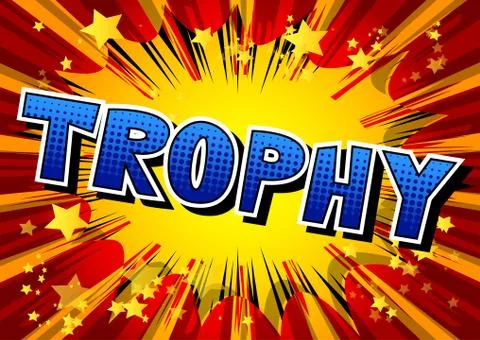 Trophy - Vector illustrated comic book style phrase. Stock Illustration