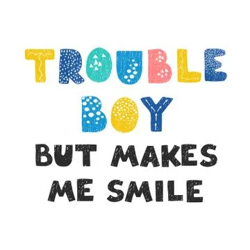 Troublemaker - fun hand drawn nursery poster with lettering Stock Illustration