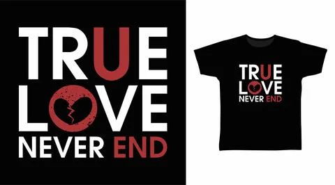 True love never end typography art design vector illustration ready for pri.. Stock-Illustration