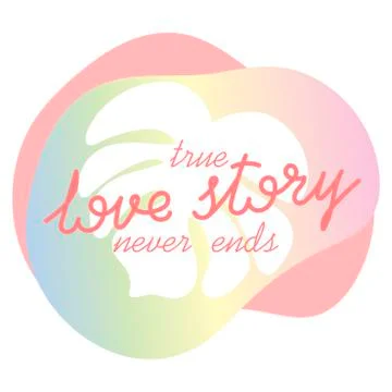 True Love story never ends, text. Abstract shapes. Tropical leaves . Vector Stock Illustration