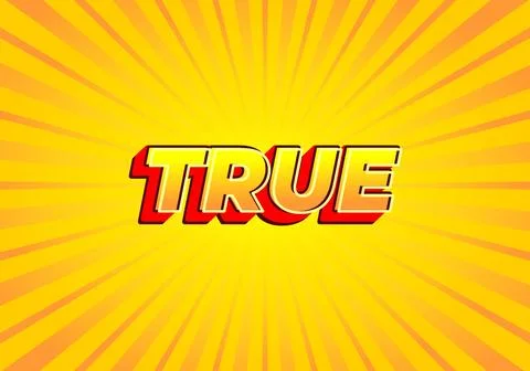 True. Text effect in modern look, bright yellow red color Stock Illustration