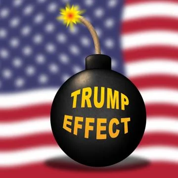 Trump Effect Meaning Failure Mess Screwup And Disaster - 3d Illustration Stock Illustration
