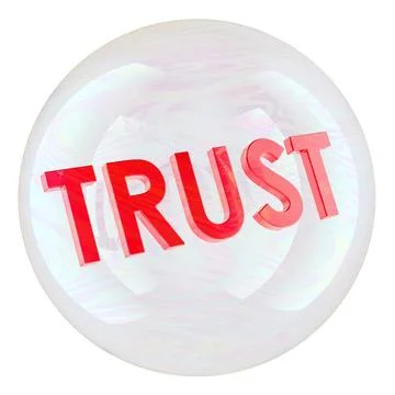 Trust inside transparent soap bubble. Fragile confidence, reputation risk a.. Stock Illustration