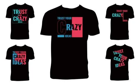 Trust Your Crazy Ideas Typography And Lettering T Shirt Design Bundle Stock Illustration