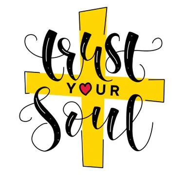 Trust your soul, colored vector illustration with cross and text. Stock Illustration