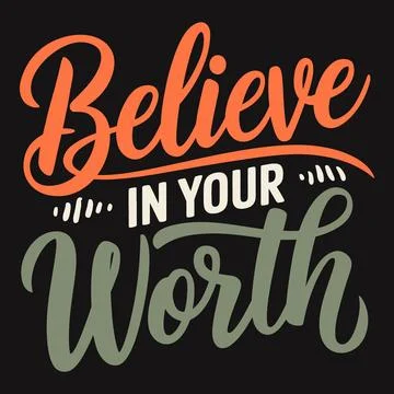 Trust in Your Worth Believe in the Value You Hold Within Stock Illustration