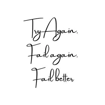 Try Again. Fail again. Fail better. Motivational trypography quote poster. Stock Illustration