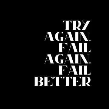 Try Again. Fail again. Fail better. Typography for print or use as poster Stock Illustration