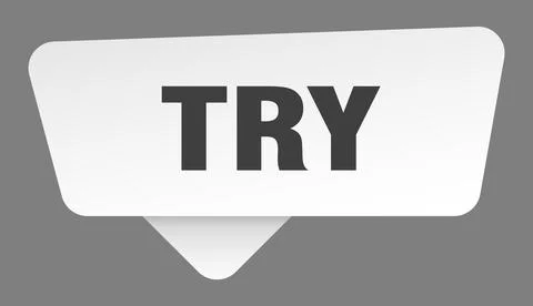Try sign. try white sticker isolated on gray background Stock Illustration