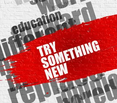 Try Something New on Brickwall. Stock Illustration