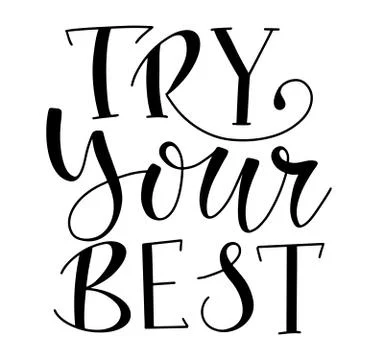 Try your best black text isolated on white background. Illustrazione stock