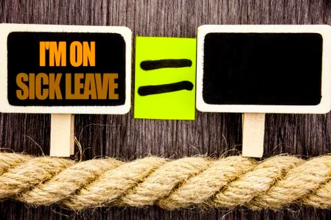 Ttext showing I m am On Sick Leave. Business concept for Vacation Holiday Abs 库存插图