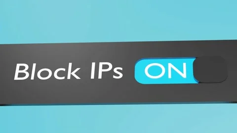 Turn on Block IPs button, slider. Blocking. Limit access.	 Stock Footage 201256442