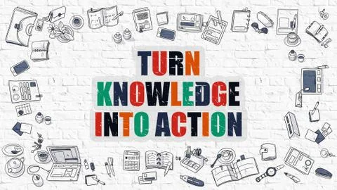 Turn Knowledge Into Action Concept. Multicolor on White Brickwall Stock Illustration