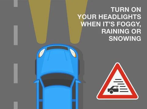 Turn on your headlights when it's foggy, raining or snowing. Top view of a car a Stock Illustration