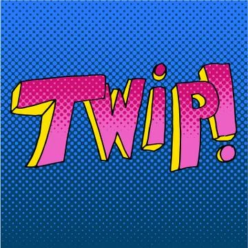 Twip Comic Book Sound Effect Word Stock Illustration