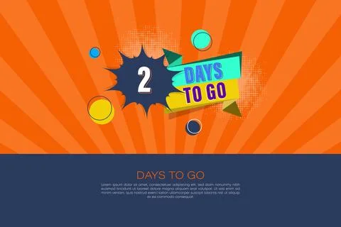 Two Days To Go Badges and Stickers. 2 Days Countdown left days banner Stock Illustration