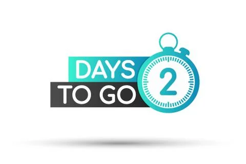 Two days to go sign. Vector illustration. Stock Illustration