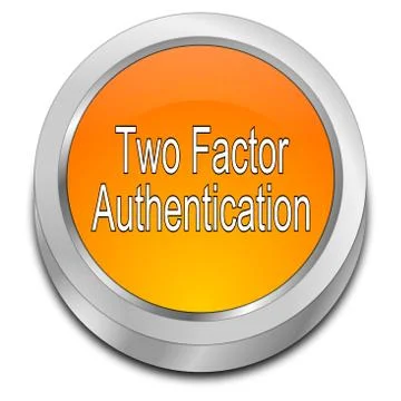 Two Factor Authentication Button - 3D illustration イラスト素材