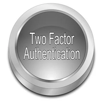 Two Factor Authentication Button - 3D illustration Stock Illustration