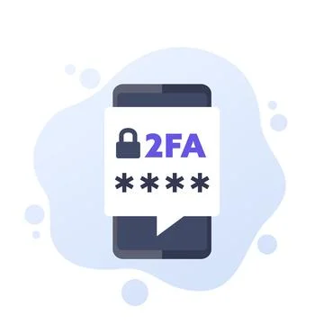 Two factor authentication or 2FA vector illustration with a smart phone Stock Illustration