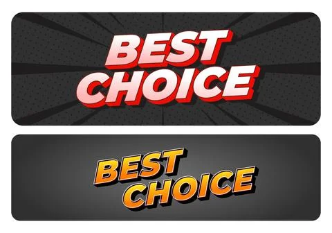 Two horizontal comic style banners with best choice text in bold 3d letteri.. Stock Illustration