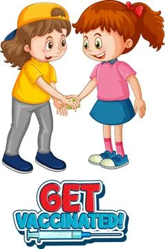 Two kids cartoon character do not keep social distance with Get Vaccinated fo Ilustración de archivo
