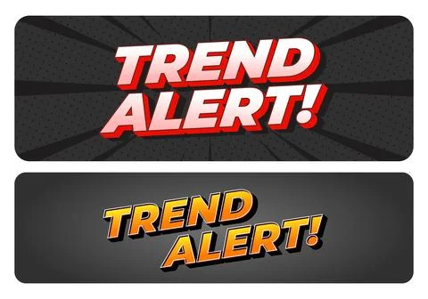 Two rectangular comic style banners with bold trend alert! text top banner .. Stock Illustration