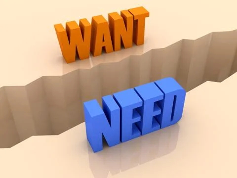 Two words WANT and NEED split on sides, separation crack. Concept 3D illustra Stock Illustration
