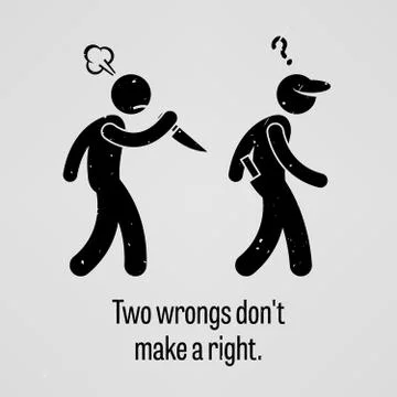 Two Wrongs Don't Make a Right Stick Figure Pictogram Sayings Illustrazione stock