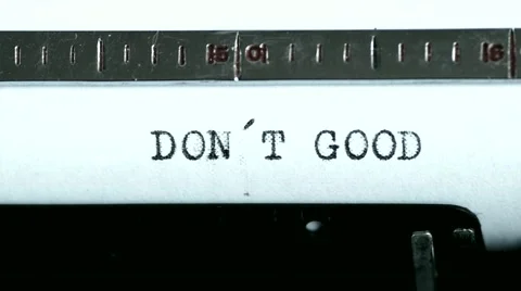 Typewriter. Typing text: don´t good Stock Footage 47938691