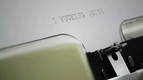 Typing I Fucking Quit on Typewriter Stock Footage 61896989