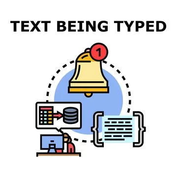 Typing text processing data notification concept Stock Illustration